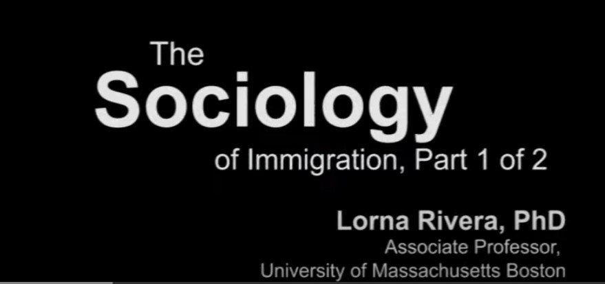 Sociology of Immigration, Part 1