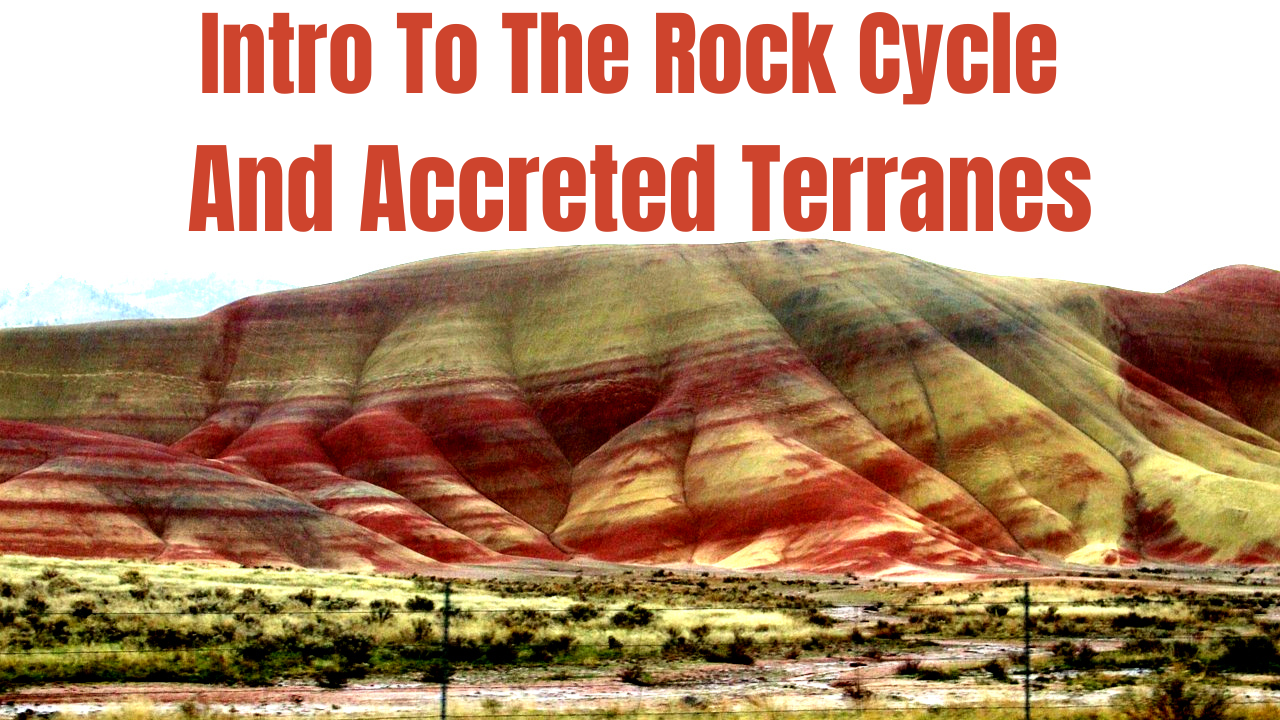 Accreted Terranes & The Rock Cycles. Video sheet, Google Forms & more (V2)
