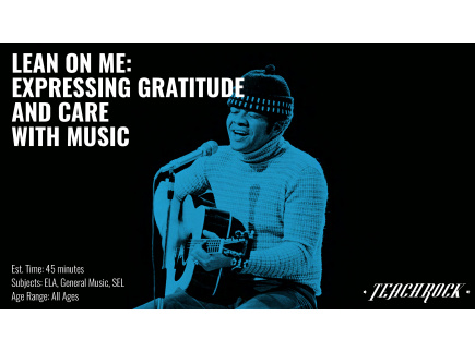 Lean On Me:  Expressing Gratitude and Care with Music