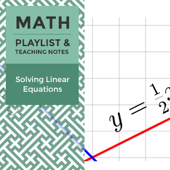 G8 Playlist: Solving Linear Equations